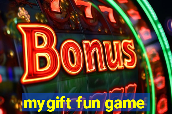 mygift fun game